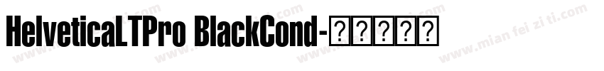 HelveticaLTPro BlackCond字体转换